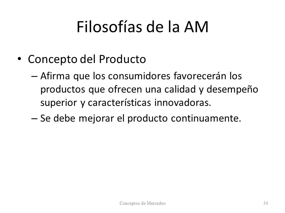 Filosofías de la AM Concepto del Producto
