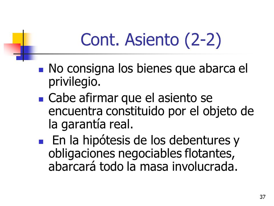 Cont. Asiento (2-2) No consigna los bienes que abarca el privilegio.