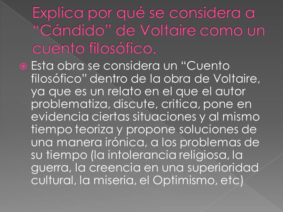 Explica por qué se considera a Cándido de Voltaire como un cuento filosófico.
