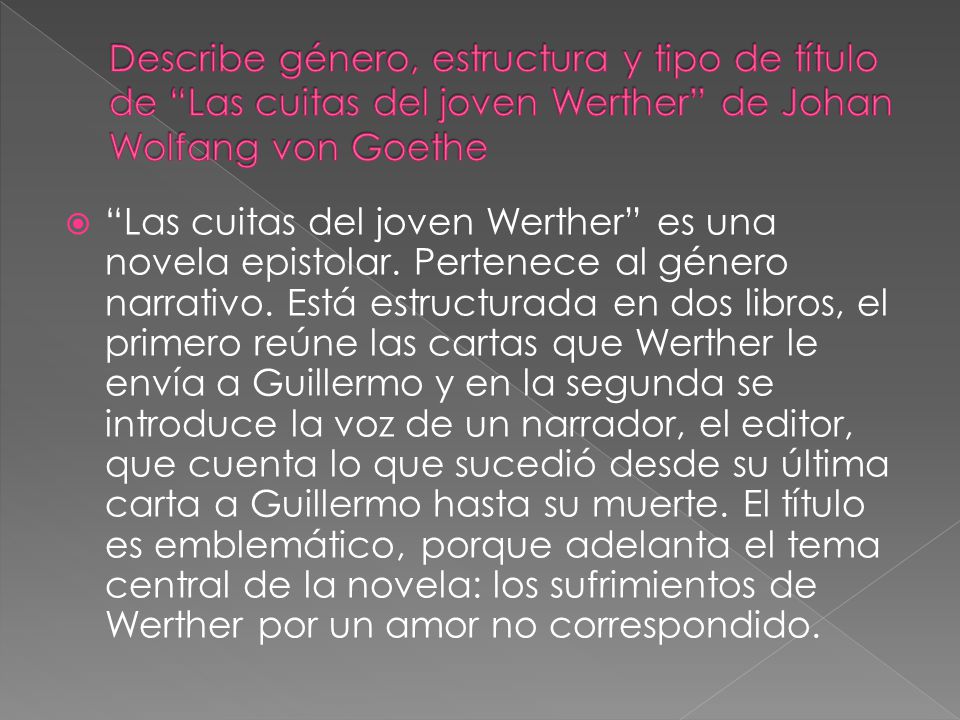 Desarrolla el argumento de “Werther” de Goethe. - ppt descargar