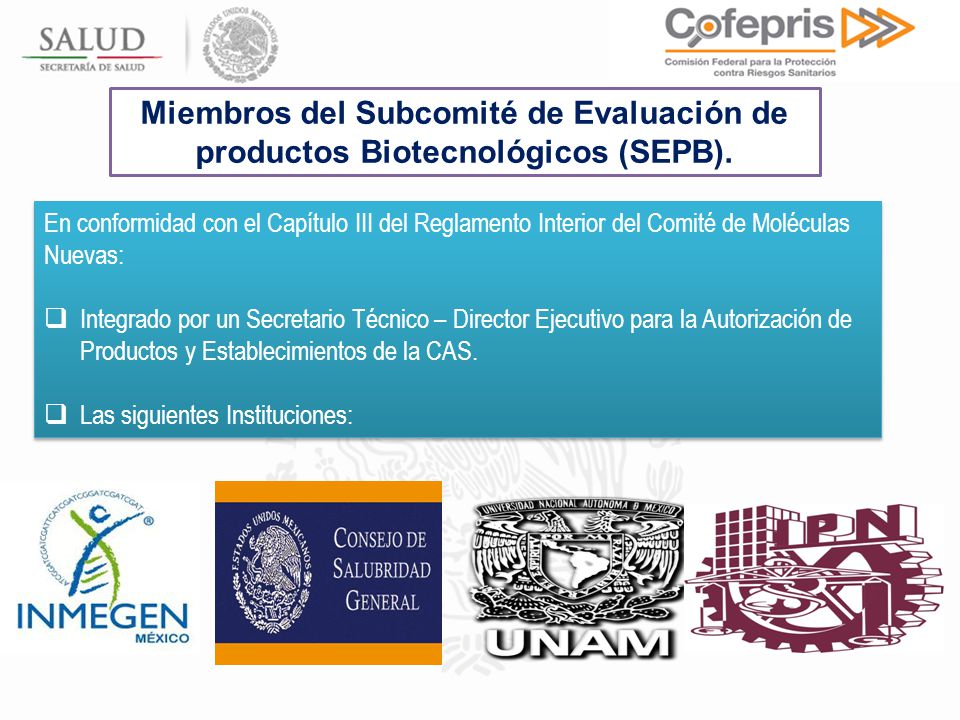 Miembros del Subcomité de Evaluación de productos Biotecnológicos (SEPB).