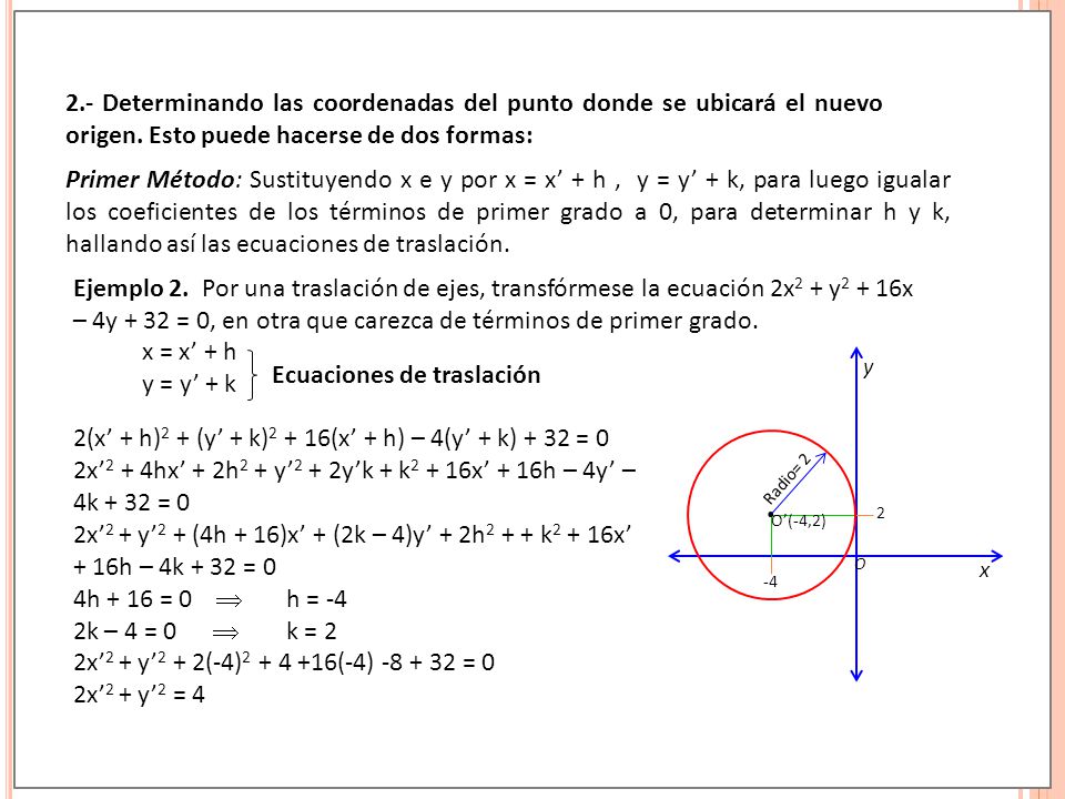 2.- Determinando las coordenadas del punto donde se ubicará el nuevo origen. Esto puede hacerse de dos formas: