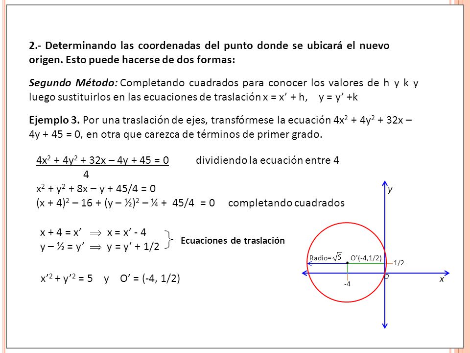 2.- Determinando las coordenadas del punto donde se ubicará el nuevo origen. Esto puede hacerse de dos formas:
