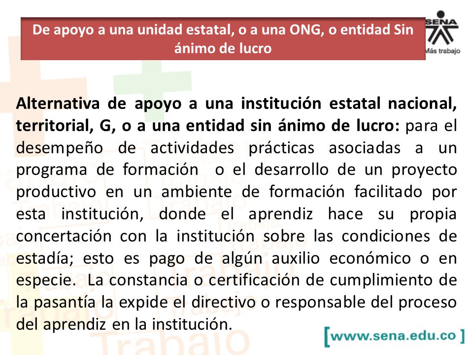 De apoyo a una unidad estatal, o a una ONG, o entidad Sin ánimo de lucro
