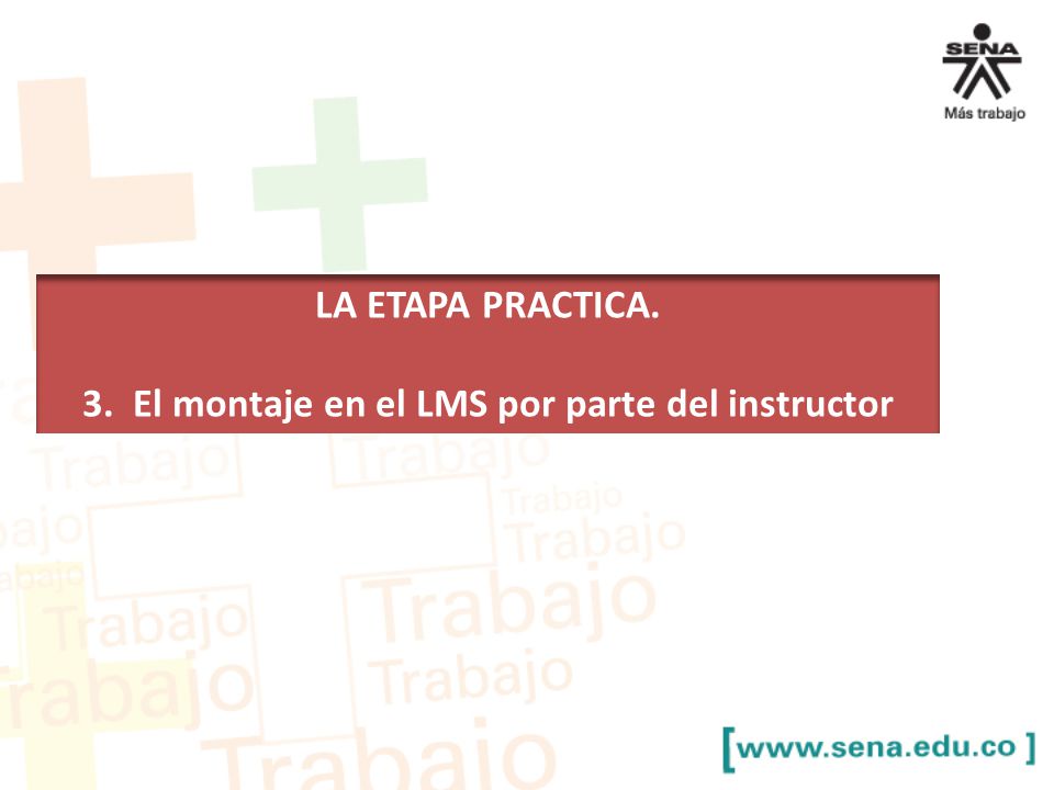 3. El montaje en el LMS por parte del instructor