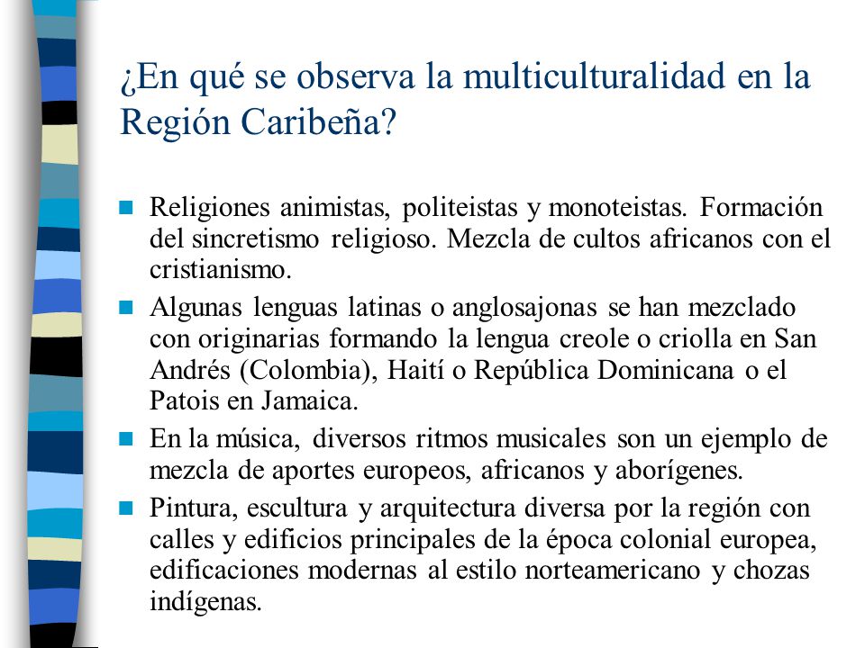 ¿En qué se observa la multiculturalidad en la Región Caribeña