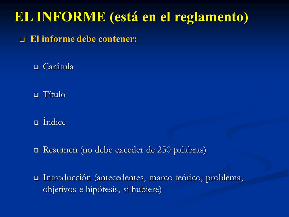 EL INFORME (está en el reglamento)