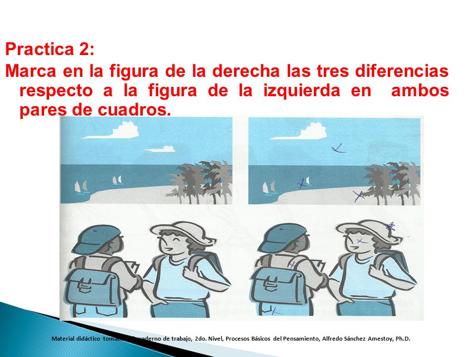 Practica 2: Marca en la figura de la derecha las tres diferencias respecto a la figura de la izquierda en ambos pares de cuadros.