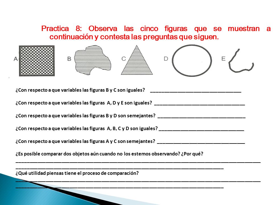 Practica 8: Observa las cinco figuras que se muestran a continuación y contesta las preguntas que siguen.