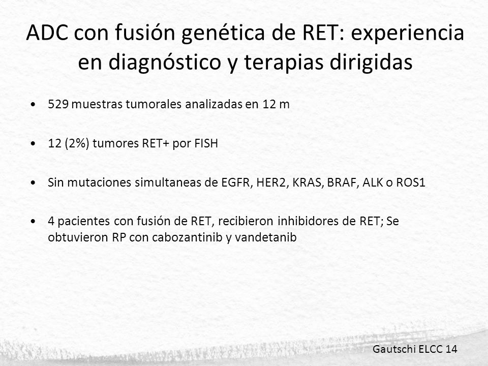 ADC con fusión genética de RET: experiencia en diagnóstico y terapias dirigidas