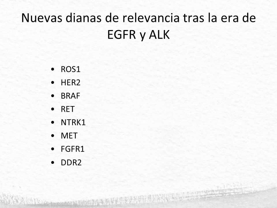 Nuevas dianas de relevancia tras la era de EGFR y ALK