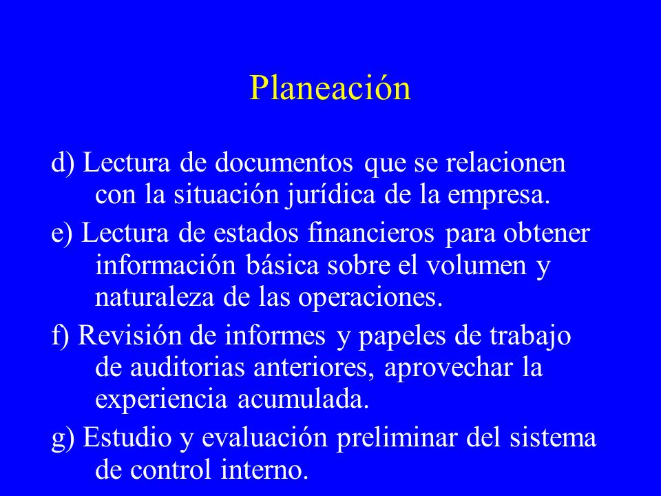 Planeación d) Lectura de documentos que se relacionen con la situación jurídica de la empresa.