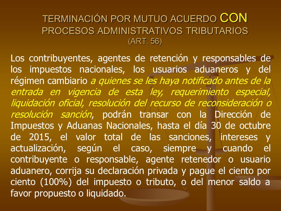 TERMINACIÓN POR MUTUO ACUERDO CON PROCESOS ADMINISTRATIVOS TRIBUTARIOS (ART. 56)