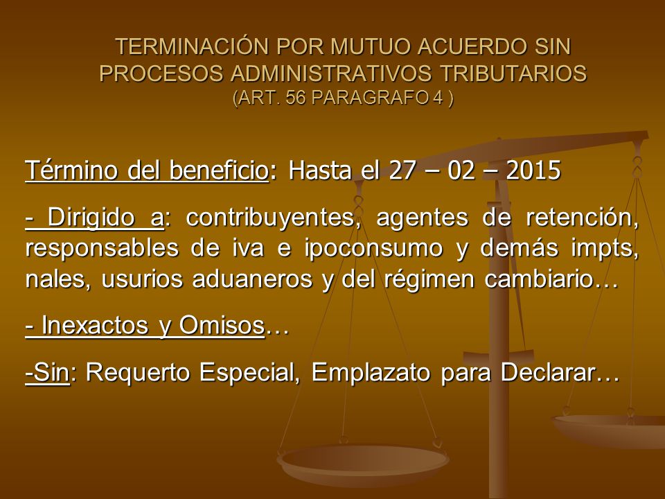 Término del beneficio: Hasta el 27 – 02 – 2015