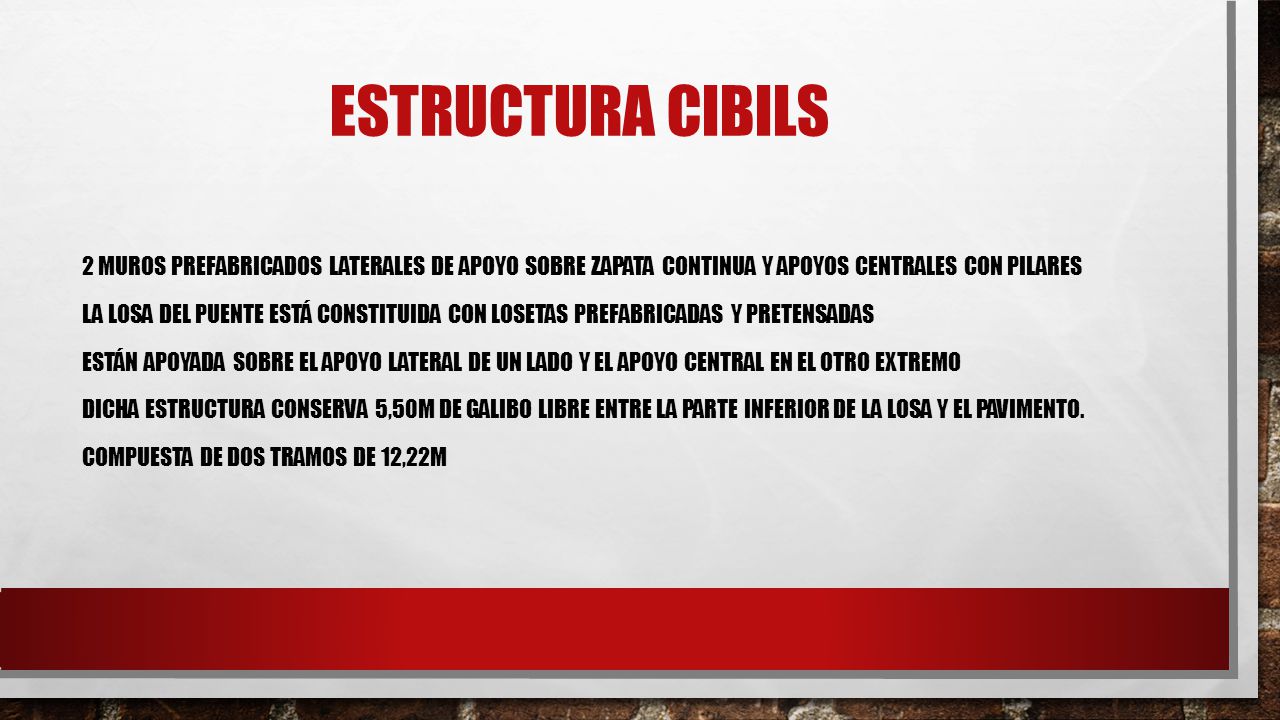 Estructura cibils 2 muros prefabricados laterales de apoyo sobre zapata continua y apoyos centrales con pilares.