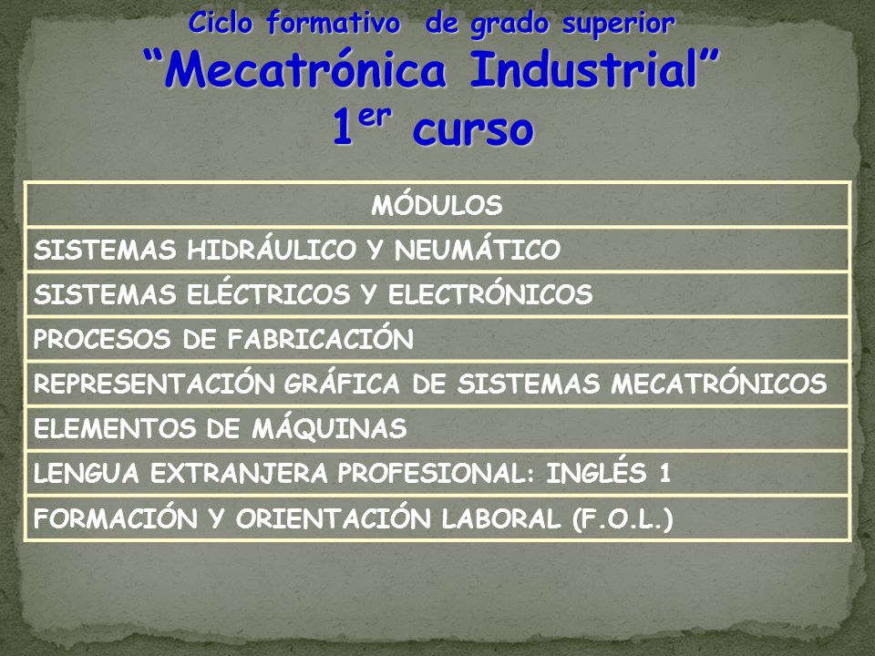 Ciclo formativo de grado superior Mecatrónica Industrial 1er curso