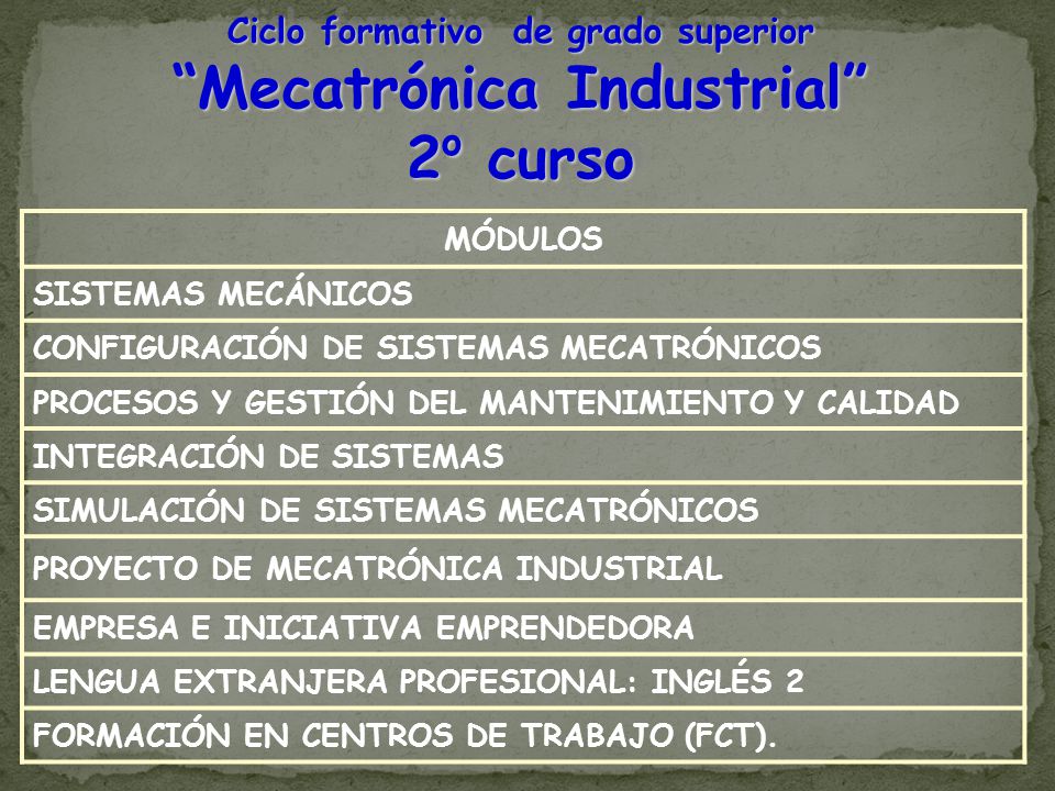 Ciclo formativo de grado superior Mecatrónica Industrial 2o curso