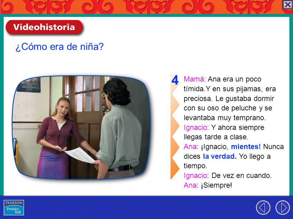 4 ¿Cómo era de niña Mamá: Ana era un poco