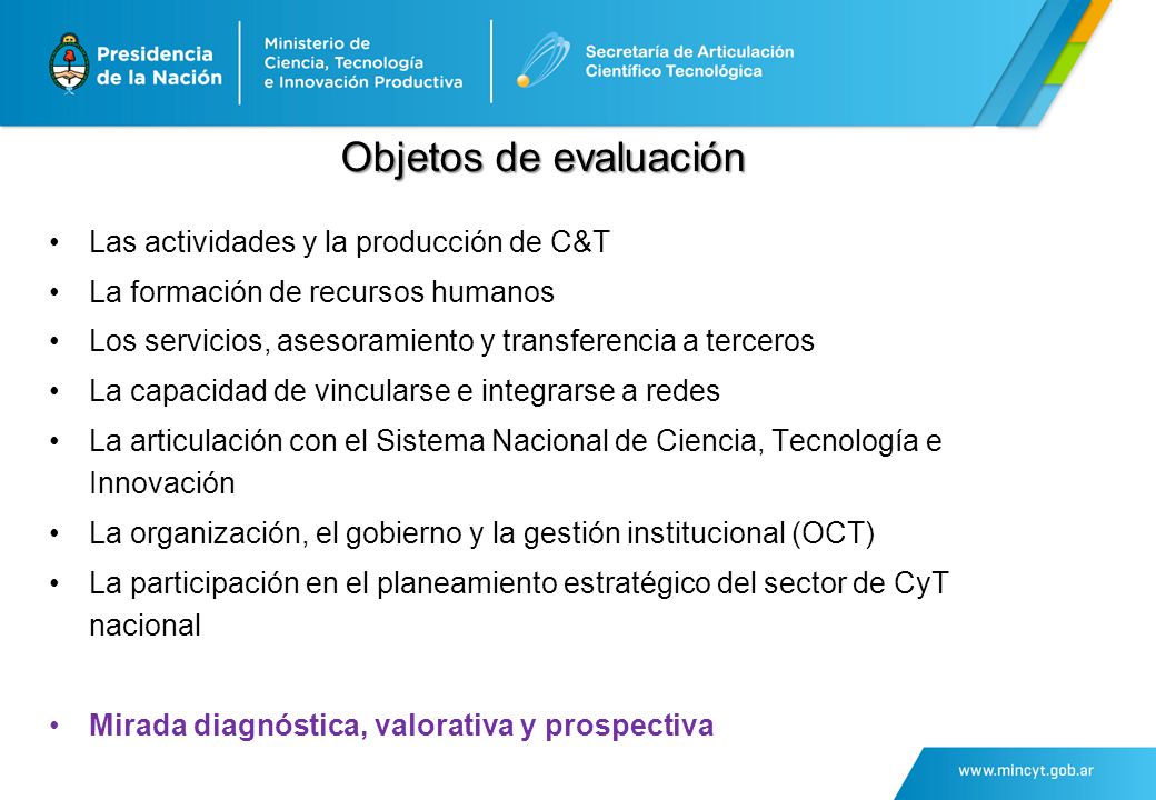 Objetos de evaluación Las actividades y la producción de C&T