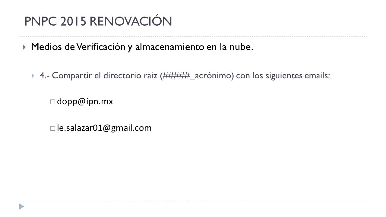 PNPC 2015 RENOVACIÓN Medios de Verificación y almacenamiento en la nube.
