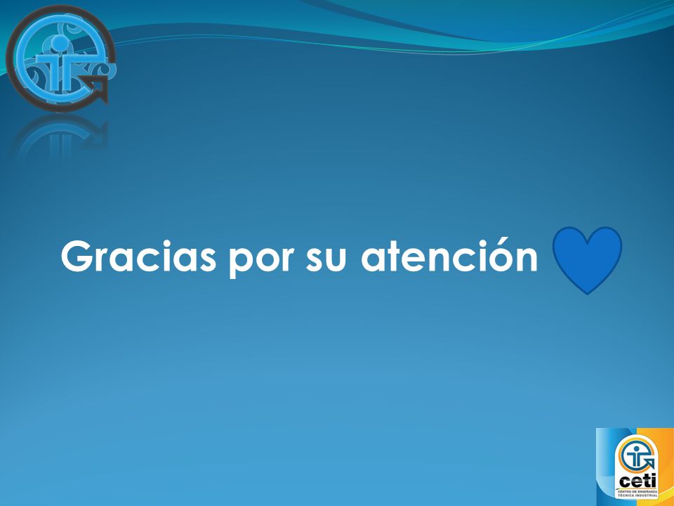 Gracias por su atención