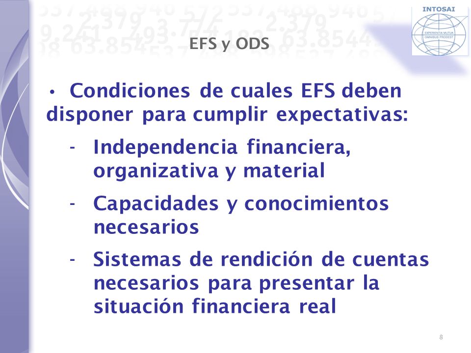 • Condiciones de cuales EFS deben disponer para cumplir expectativas: