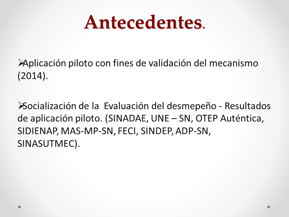 Antecedentes. Aplicación piloto con fines de validación del mecanismo (2014).