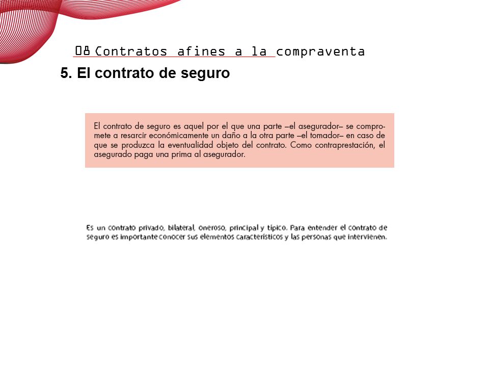 08 5. El contrato de seguro 5.1. Elementos del contrato de seguro