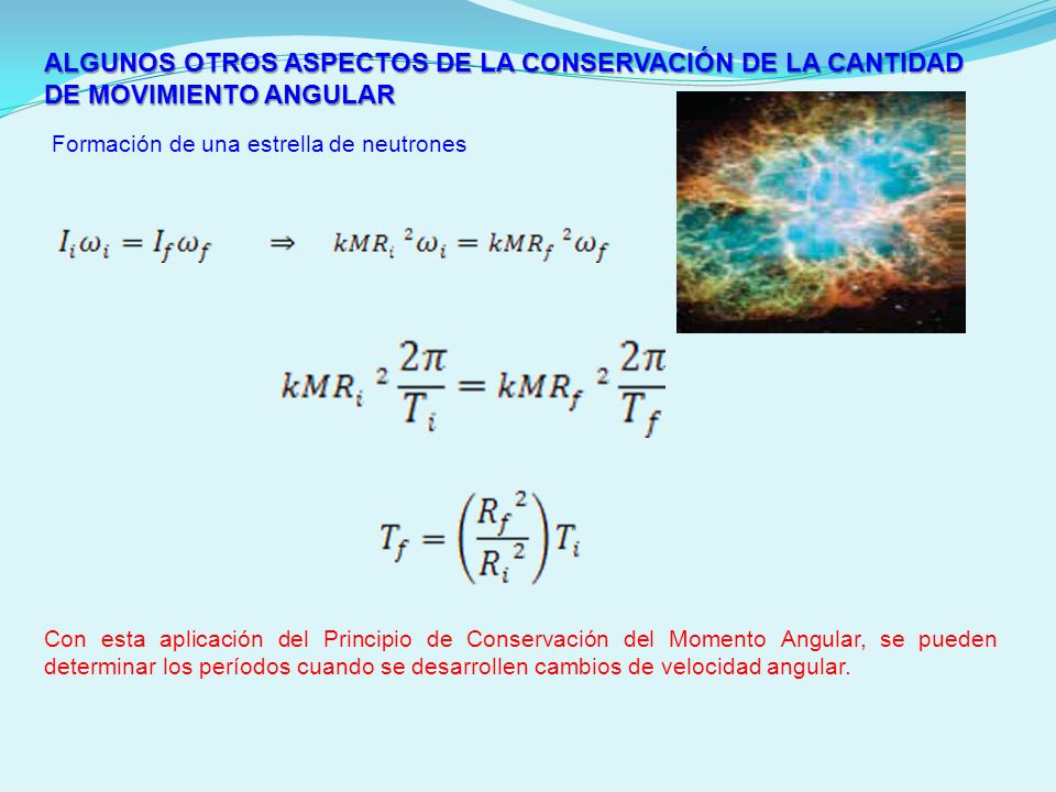 ALGUNOS OTROS ASPECTOS DE LA CONSERVACIÓN DE LA CANTIDAD DE MOVIMIENTO ANGULAR