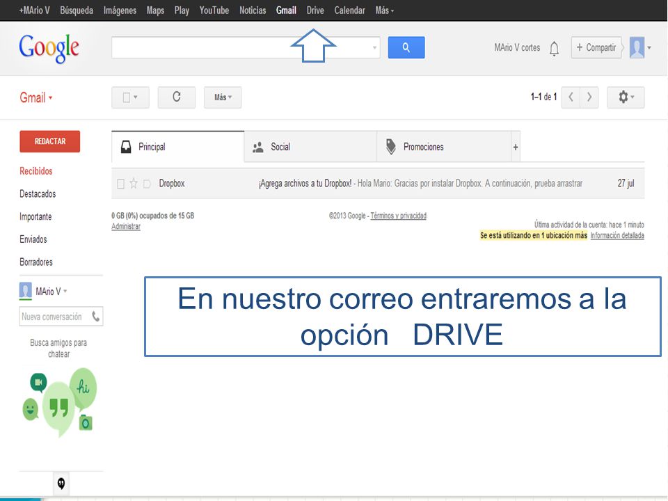 En nuestro correo entraremos a la opción DRIVE
