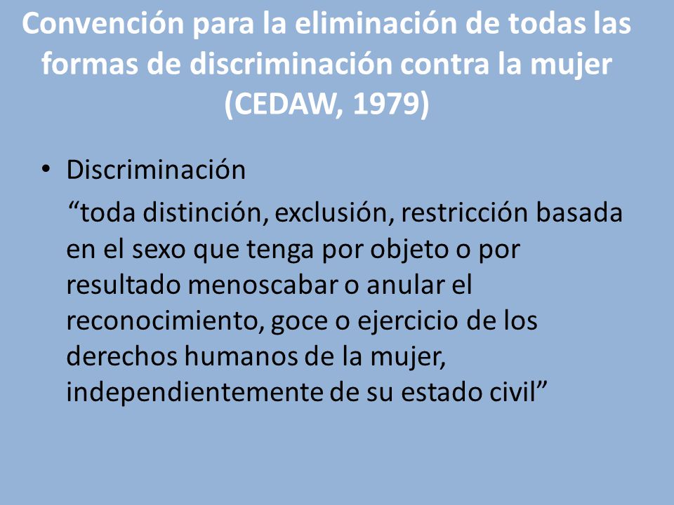 Convención para la eliminación de todas las formas de discriminación contra la mujer (CEDAW, 1979)