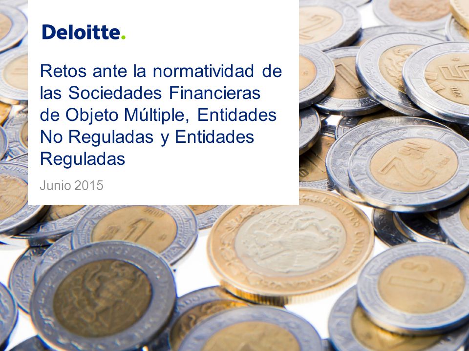 Retos ante la normatividad de las Sociedades Financieras de Objeto Múltiple, Entidades No Reguladas y Entidades Reguladas