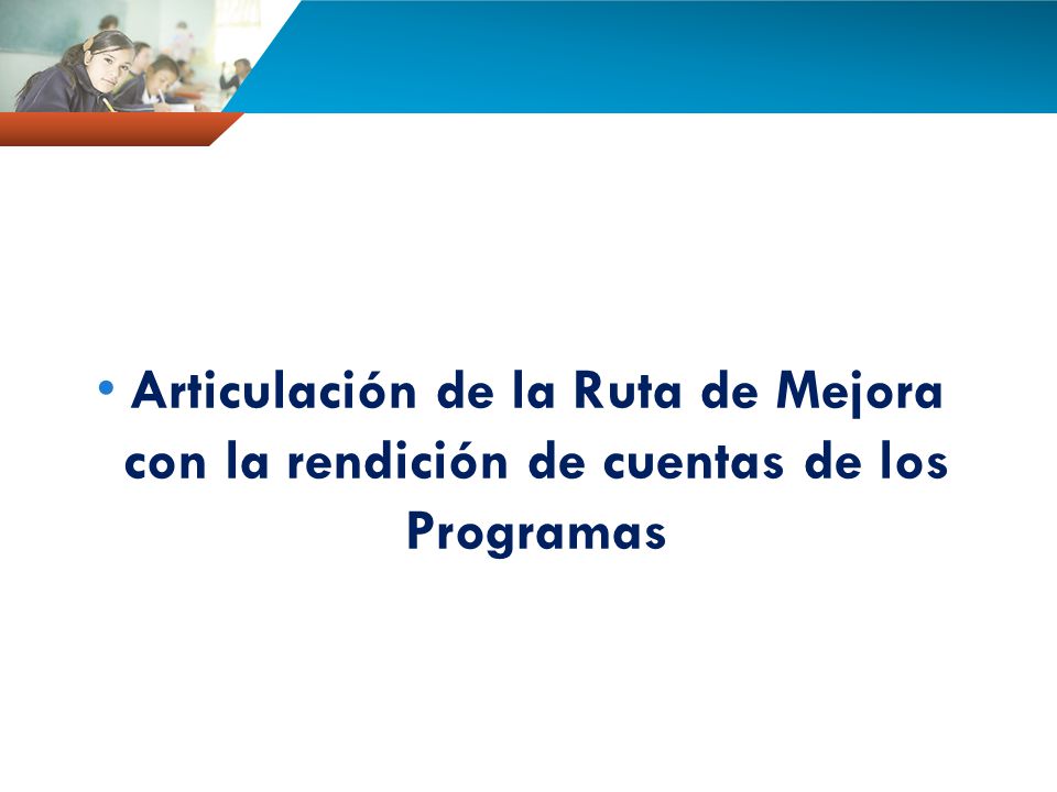 Articulación de la Ruta de Mejora con la rendición de cuentas de los Programas