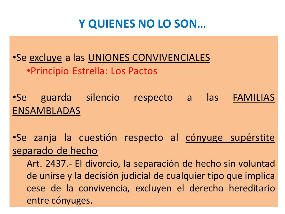 Y QUIENES NO LO SON… Se excluye a las UNIONES CONVIVENCIALES