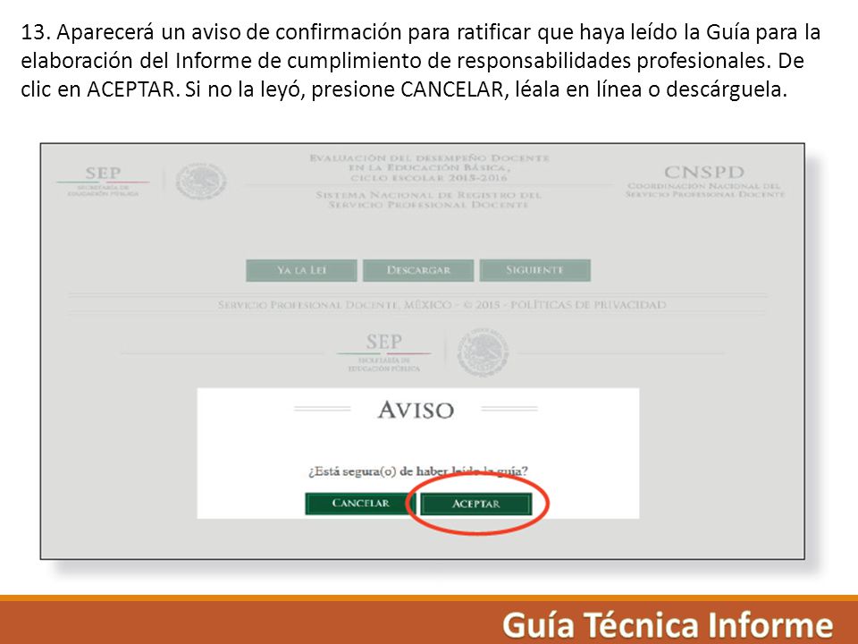 13. Aparecerá un aviso de confirmación para ratificar que haya leído la Guía para la
