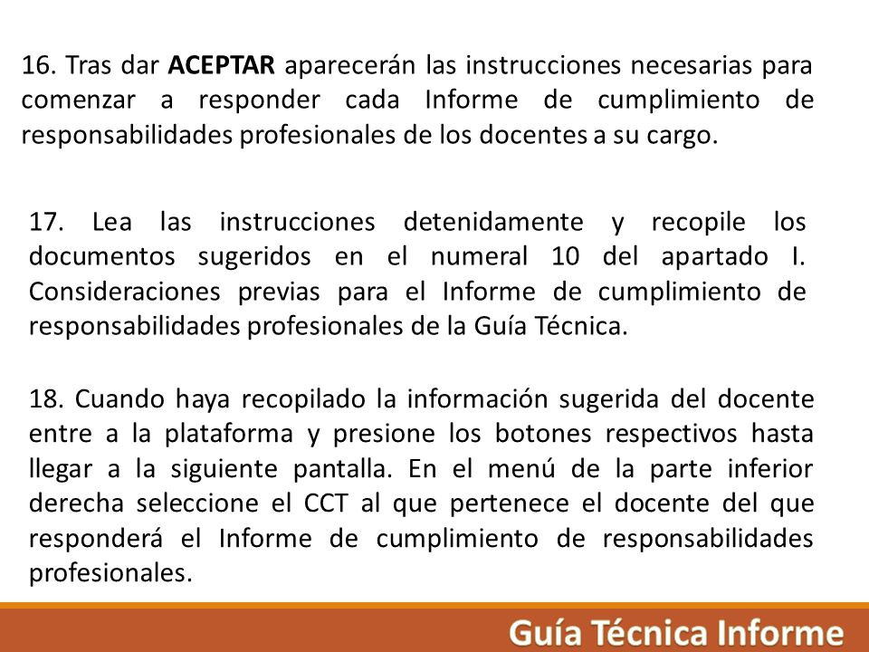 16. Tras dar ACEPTAR aparecerán las instrucciones necesarias para comenzar a responder cada Informe de cumplimiento de responsabilidades profesionales de los docentes a su cargo.