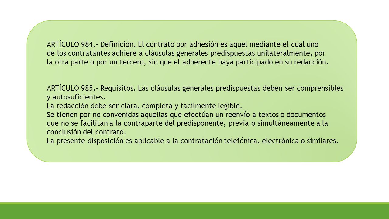 ARTÍCULO Definición. El contrato por adhesión es aquel mediante el cual uno