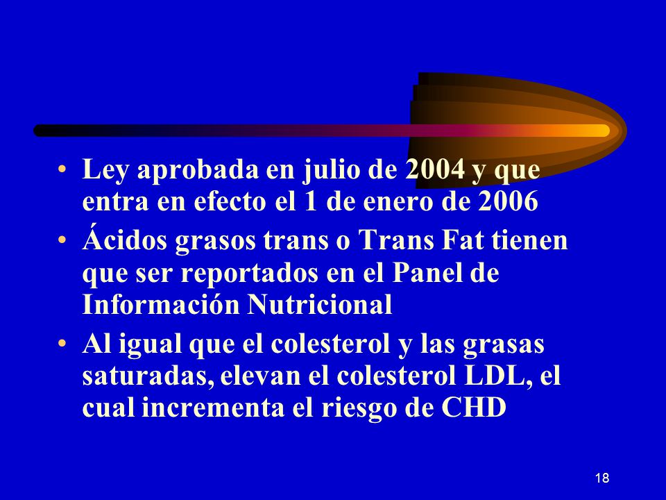 Ley aprobada en julio de 2004 y que entra en efecto el 1 de enero de 2006