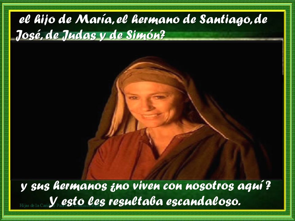 el hijo de María, el hermano de Santiago, de José, de Judas y de Simón