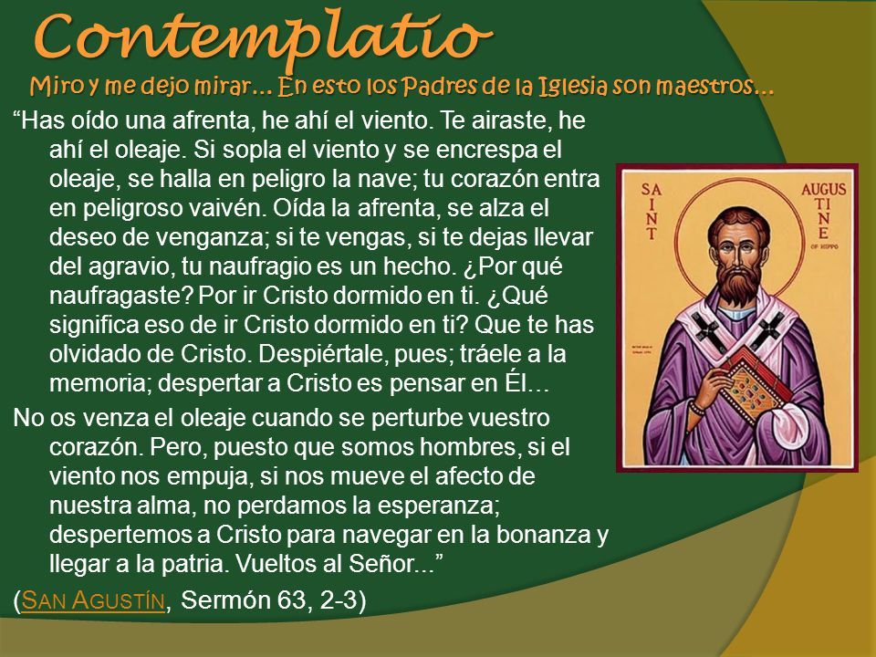 Contemplatio Miro y me dejo mirar… En esto los Padres de la Iglesia son maestros…