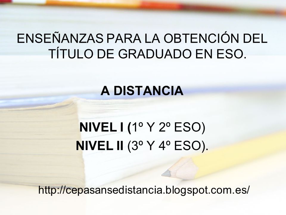 ENSEÑANZAS PARA LA OBTENCIÓN DEL TÍTULO DE GRADUADO EN ESO