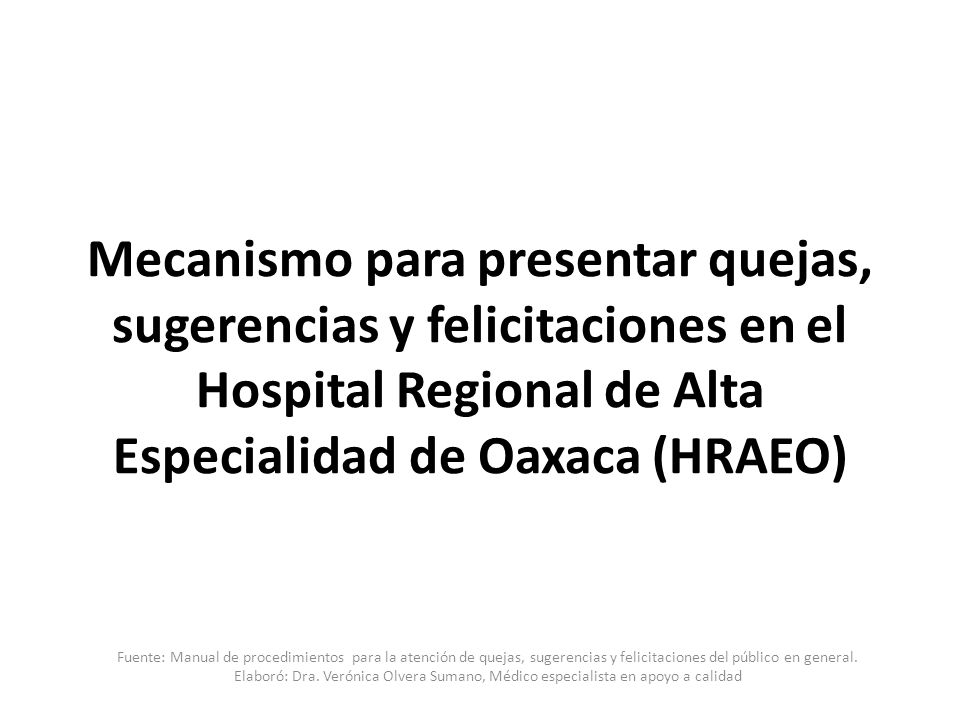 Mecanismo para presentar quejas, sugerencias y felicitaciones en el Hospital Regional de Alta Especialidad de Oaxaca (HRAEO)