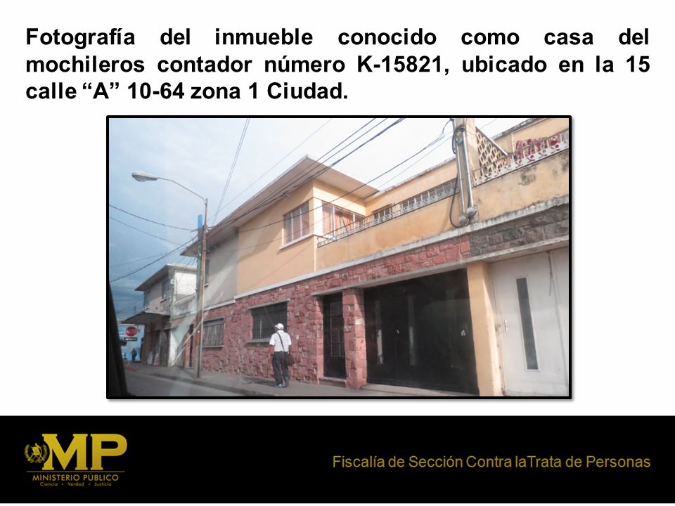 Fotografía del inmueble conocido como casa del mochileros contador número K-15821, ubicado en la 15 calle A zona 1 Ciudad.