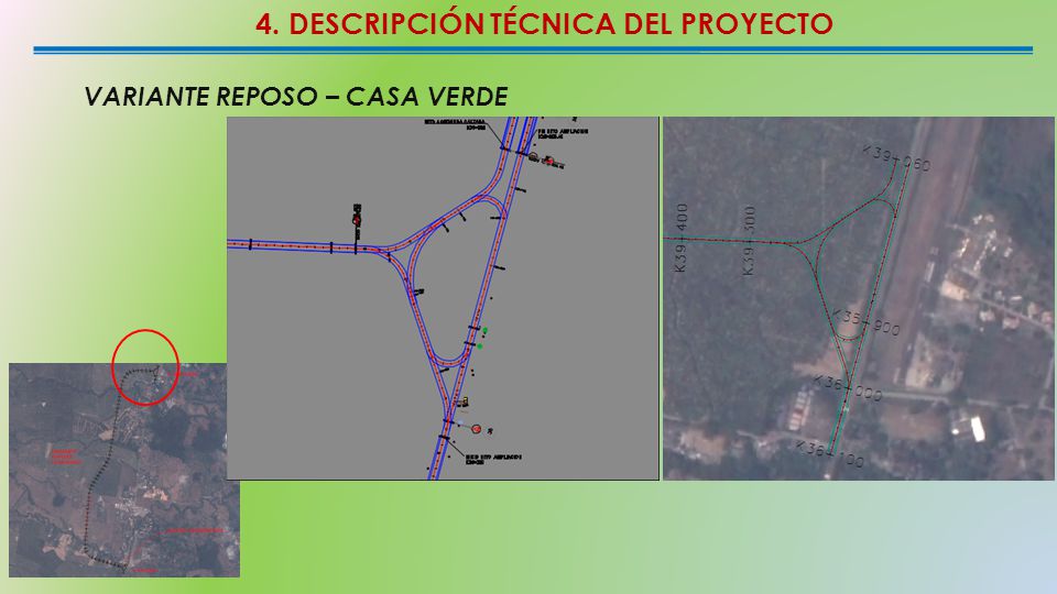 4. DESCRIPCIÓN TÉCNICA DEL PROYECTO VARIANTE REPOSO – CASA VERDE