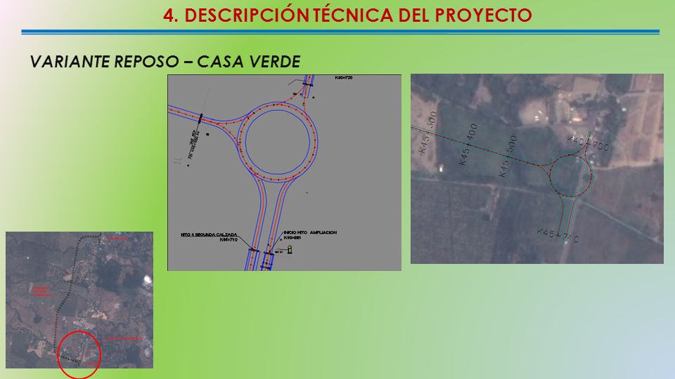 4. DESCRIPCIÓN TÉCNICA DEL PROYECTO VARIANTE REPOSO – CASA VERDE