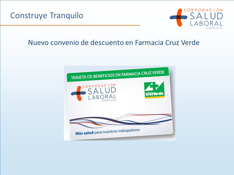 Construye Tranquilo Nuevo convenio de descuento en Farmacia Cruz Verde