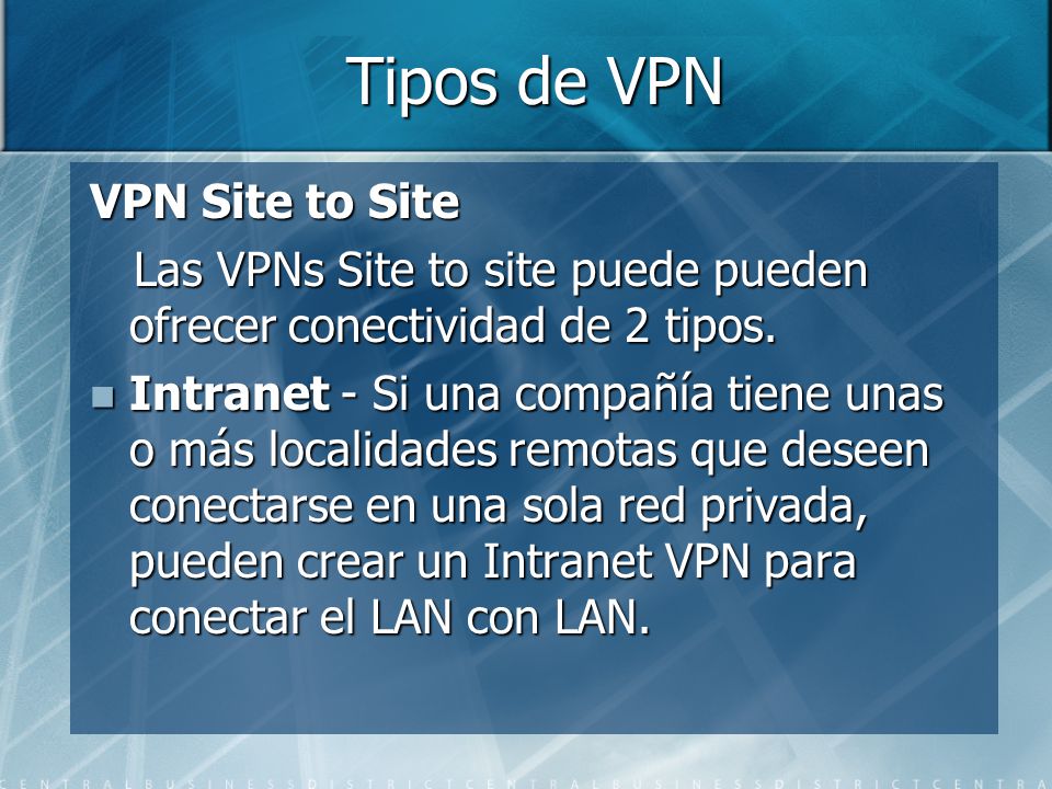 Tipos de VPN VPN Site to Site