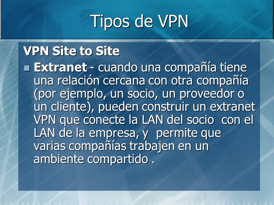 Tipos de VPN VPN Site to Site