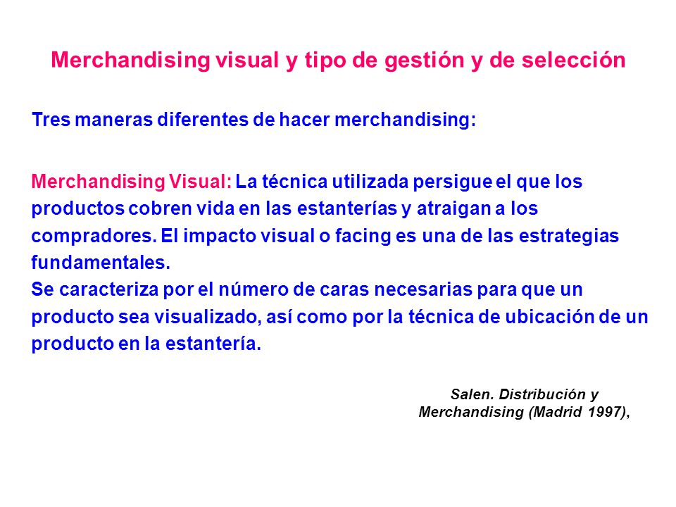 Merchandising visual y tipo de gestión y de selección