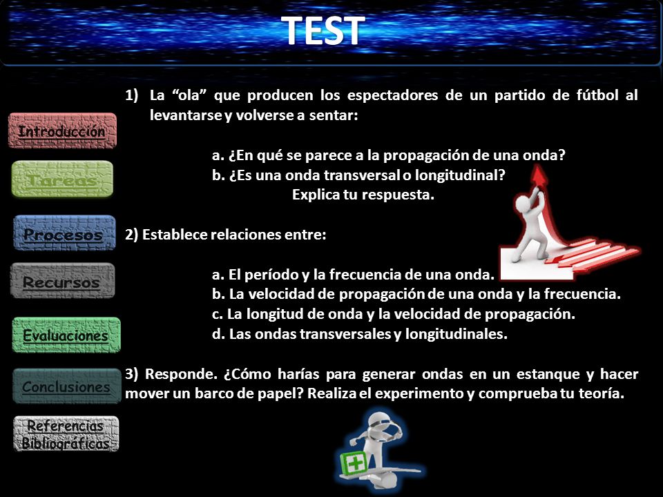 TEST La ola que producen los espectadores de un partido de fútbol al levantarse y volverse a sentar: